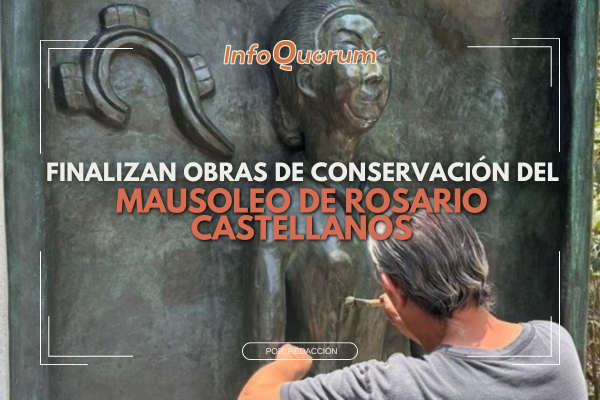 Finalizan obras de conservación del mausoleo de Rosario Castellanos