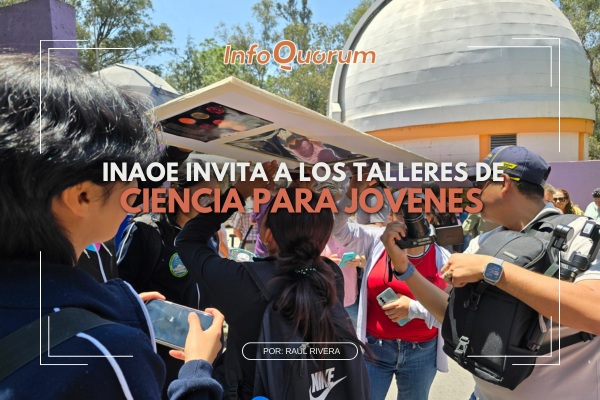 INAOE invita a los Talleres de Ciencia para Jóvenes
