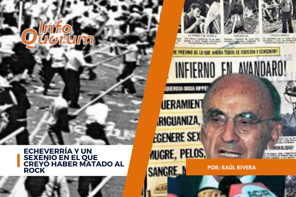 Echeverría y un sexenio en el que creyó haber matado al rock