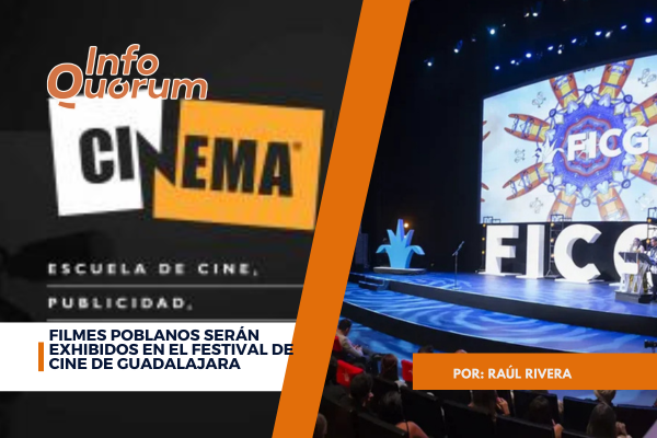 Filmes poblanos serán exhibidos en el Festival de Cine de Guadalajara