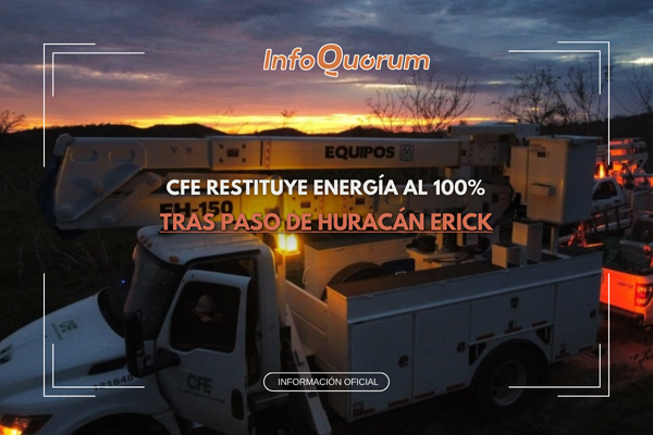 CFE restituye energía al 100% tras paso de huracán Erick