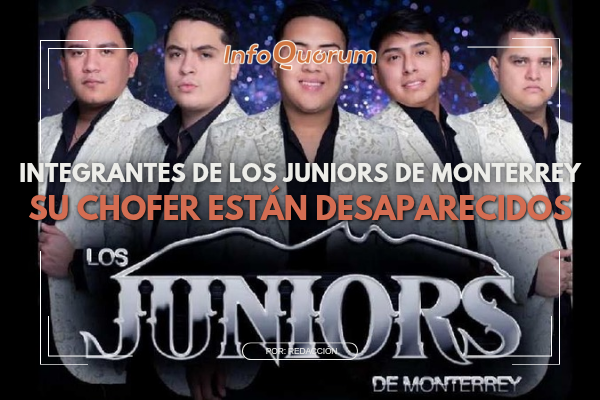 Integrantes de Los Juniors de Monterrey y su chofer están desaparecidos