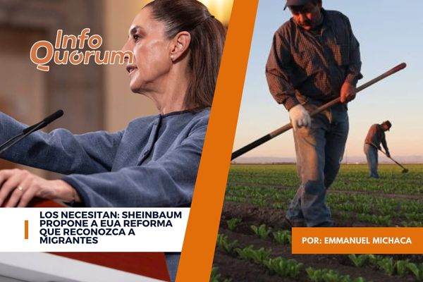 Los necesitan: Sheinbaum propone a EUA reforma que reconozca a migrantes