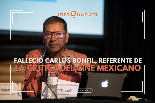 Falleció Carlos Bonfil, referente de la crítica del cine mexicano