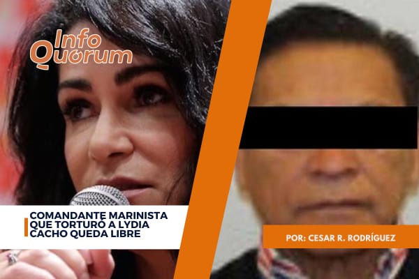 Comandante marinista que torturó a Lydia Cacho queda libre