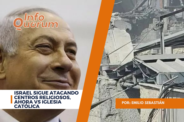 Israel sigue atacando centros religiosos, ahora vs iglesia católica