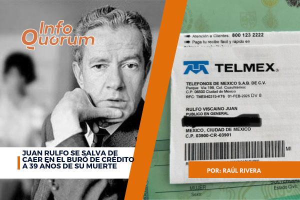 Juan Rulfo se salva de caer en buró de crédito a 39 años de su muerte