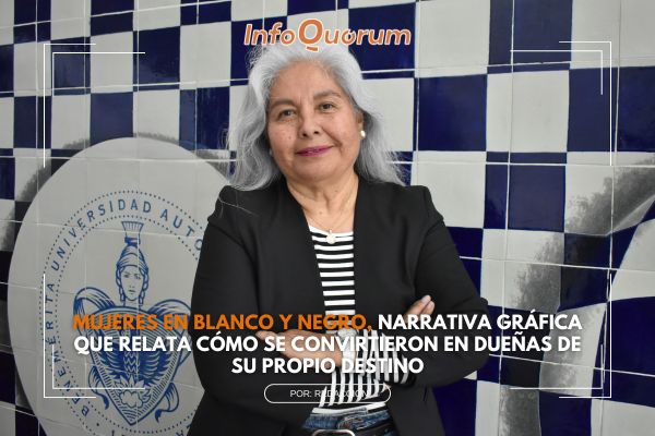 Mujeres en blanco y negro, narrativa gráfica que relata cómo se convirtieron en dueñas de su propio destino