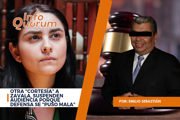 Otra “cortesía” a Zavala, suspenden audiencia porque defensa se “puso mala”