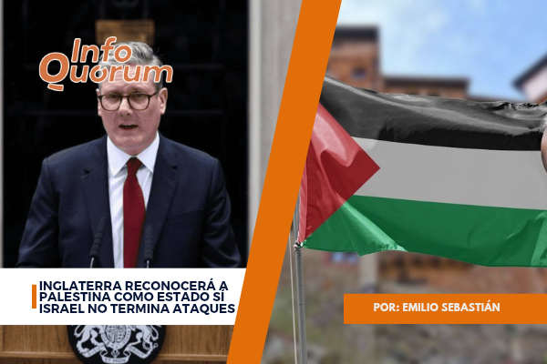 Inglaterra reconocerá a Palestina como Estado sí Israel no termina ataques