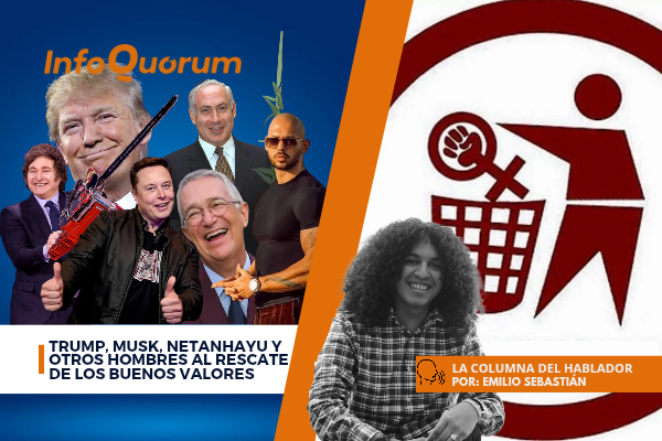 Trump, Musk, Netanhayu y otros hombres al rescate de los buenos valores