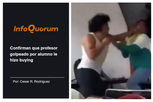 Confirman que profesor golpeado por alumno le hizo buying
