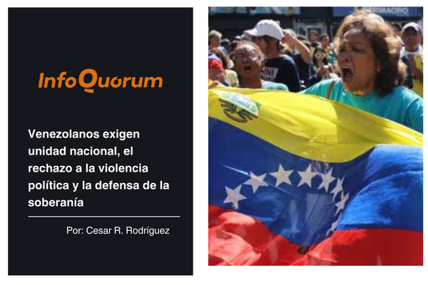 Venezolanos exigen unidad nacional, el rechazo a la violencia política y la defensa de la soberanía