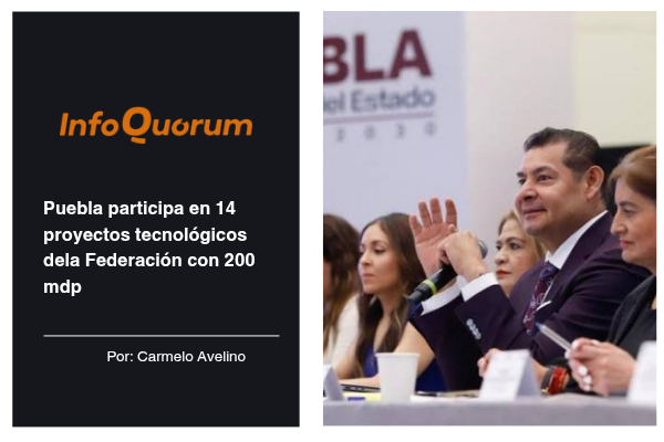 Puebla participa en 14 proyectos tecnológicos dela Federación con 200 mdp