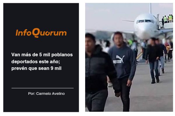 Van más de 5 mil poblanos deportados este año; prevén que sean 9 mil