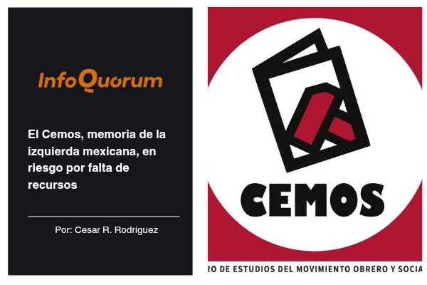 El Cemos, memoria de la izquierda mexicana, en riesgo por falta de recursos