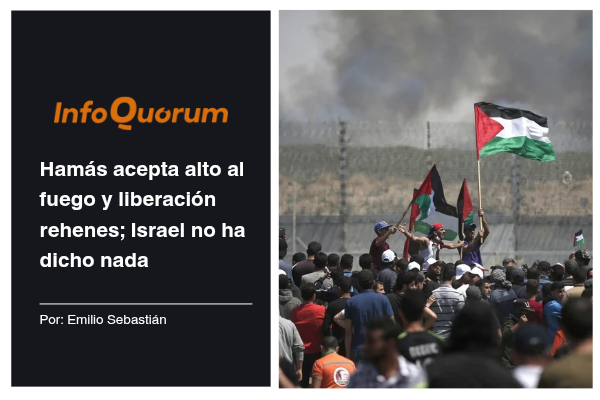 Hamás acepta alto al fuego y liberación rehenes; Israel no ha dicho nada