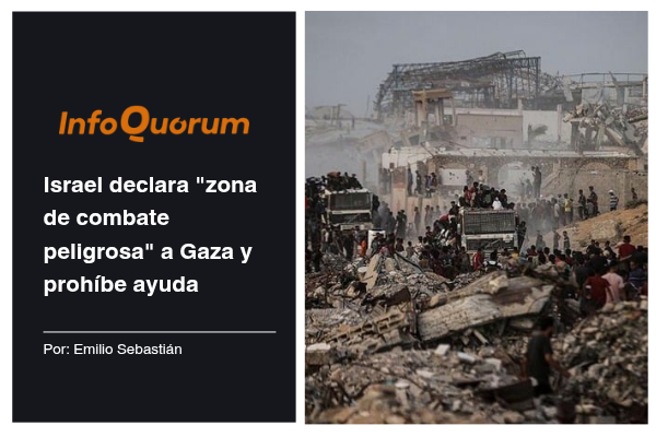Israel declara “zona de combate peligrosa” a Gaza y prohíbe ayuda