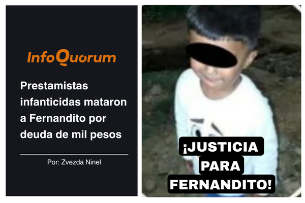 Prestamistas infanticidas mataron a Fernandito por deuda de mil pesos