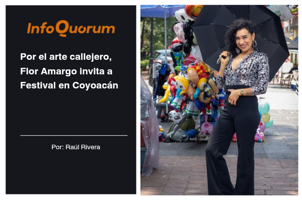 Por el arte callejero, Flor Amargo llama al Festival en Coyoacán 