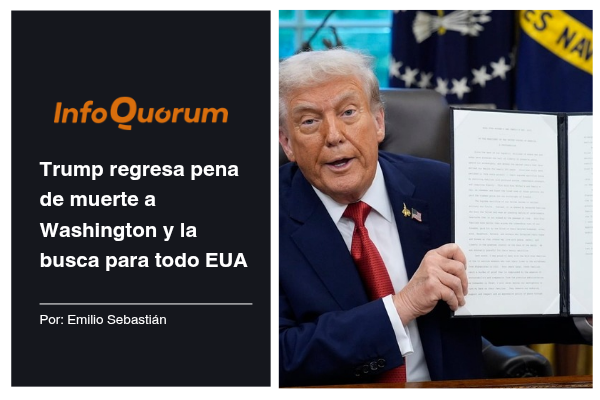 Trump regresa pena de muerte a Washington y la busca para todo EUA