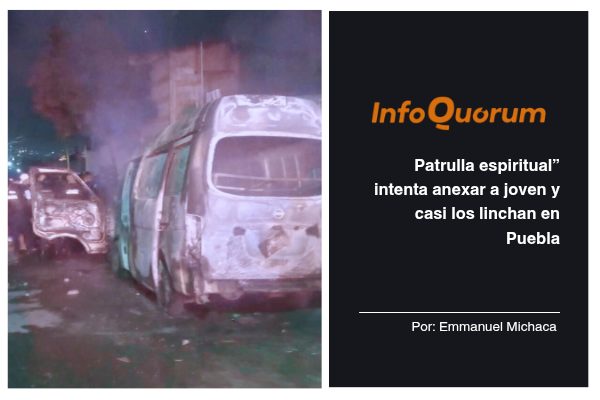 Patrulla espiritual” intenta anexar a joven y casi los linchan en Puebla