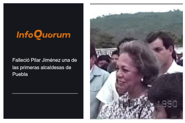 Falleció Pilar Jiménez una de las primeras alcaldesas de Puebla