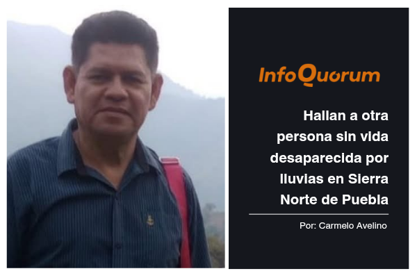Hallan a otra persona sin vida desaparecida por lluvias en Sierra Norte de Puebla