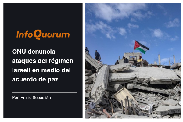 ONU denuncia ataques del régimen israelí en medio del acuerdo de paz