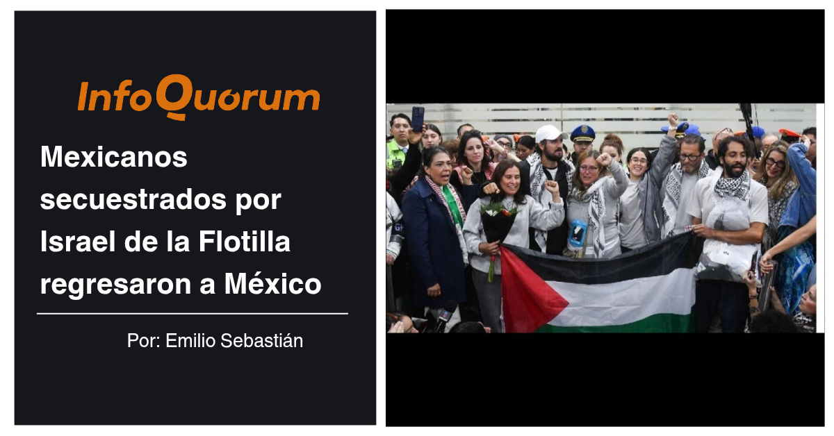 Mexicanos de la Flotilla que fueron secuestrados por Israel regresaron a México