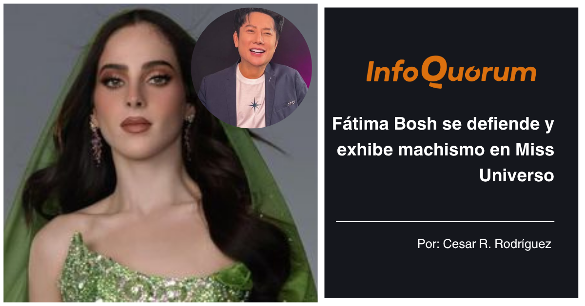 Fátima Bosh se defiende y exhibe machismo en Miss Universo
