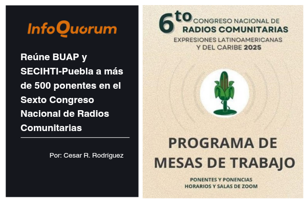 Reúne BUAP y SECIHTI-Puebla a más de 500 ponentes en el Sexto Congreso Nacional de Radios Comunitarias