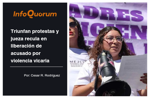Triunfan protestas y jueza recula en liberación de acusado por violencia vicaria
