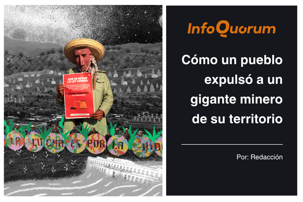 Cómo un pueblo expulsó a un gigante minero de su territorio