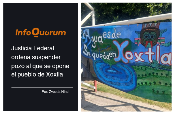 Justicia Federal ordena suspender pozo al que se opone el pueblo de Xoxtla