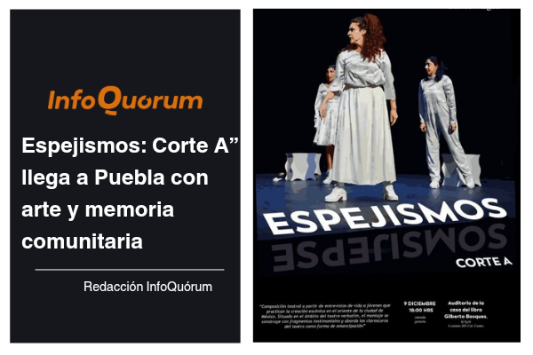 Espejismos: Corte A” llega a Puebla con arte y memoria comunitaria