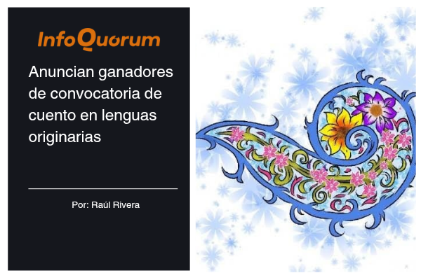 Anuncian ganadores de convocatoria de cuento en lenguas originarias