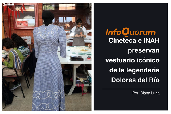 Cineteca e INAH preservan vestuario icónico de la legendaria Dolores del Río